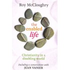 The Enabled Life by Roy McCloughry